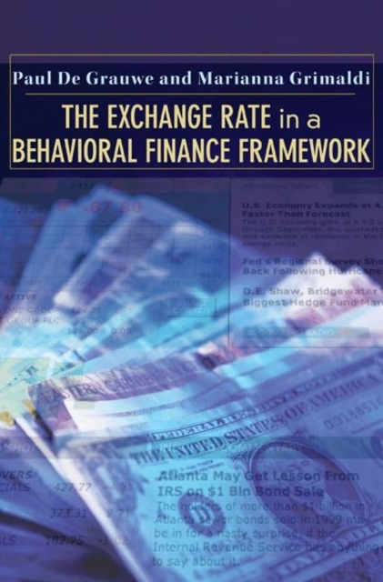 The Exchange Rate in a Behavioral Finance Framework, Hardback Book