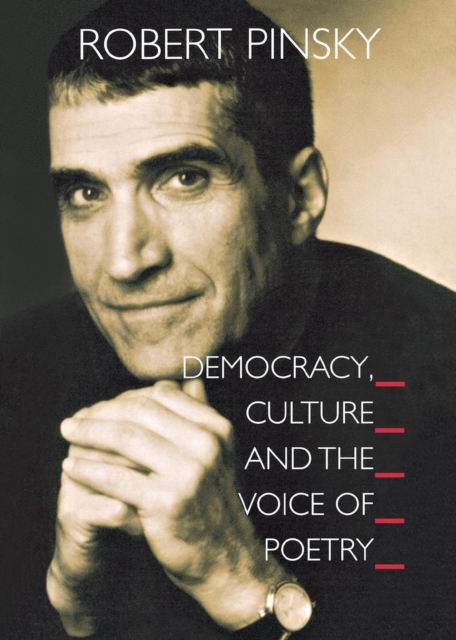 Democracy, Culture and the Voice of Poetry, Paperback / softback Book