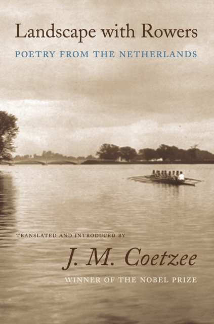 Landscape with Rowers : Poetry from the Netherlands, Paperback / softback Book
