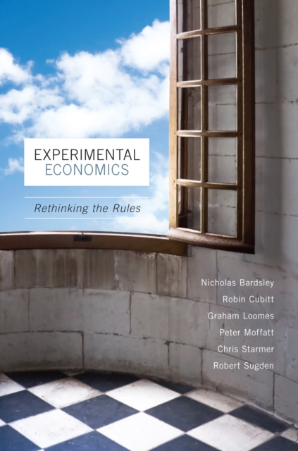 Experimental Economics : Rethinking the Rules, Hardback Book