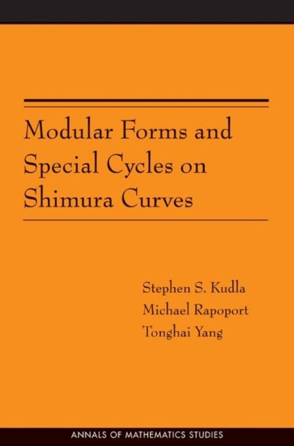 Modular Forms and Special Cycles on Shimura Curves. (AM-161), Paperback / softback Book
