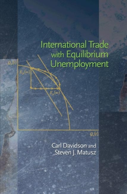 International Trade with Equilibrium Unemployment, Hardback Book