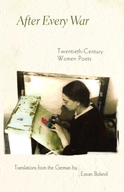 After Every War : Twentieth-Century Women Poets, Paperback / softback Book