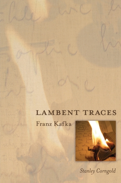 Lambent Traces : Franz Kafka, Paperback / softback Book