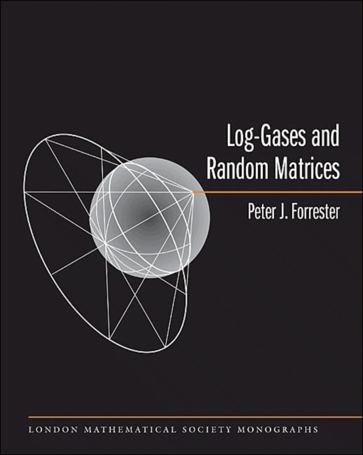 Log-Gases and Random Matrices (LMS-34), Hardback Book
