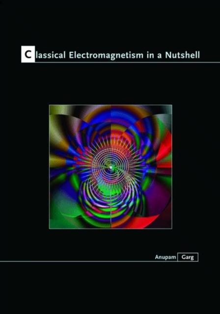 Classical Electromagnetism in a Nutshell, Hardback Book