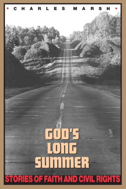 God's Long Summer : Stories of Faith and Civil Rights, Paperback / softback Book