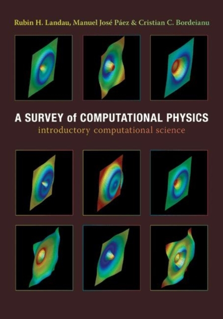 A Survey of Computational Physics : Introductory Computational Science, Hardback Book