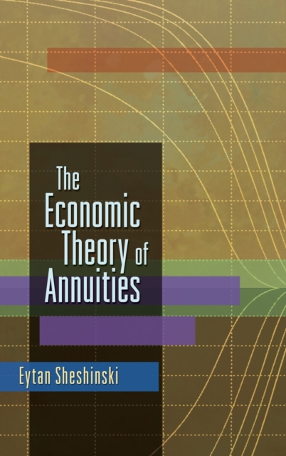The Economic Theory of Annuities, Hardback Book