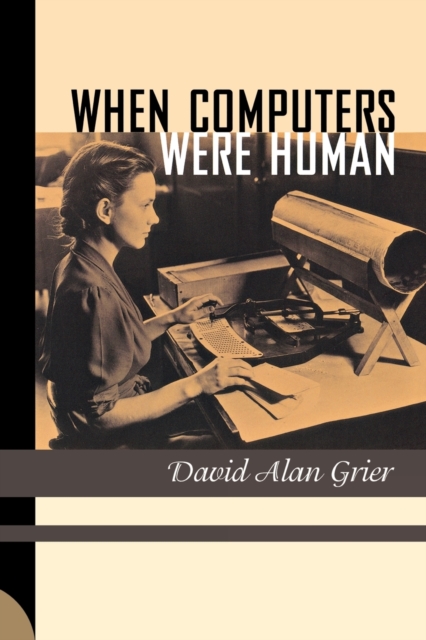When Computers Were Human, Paperback / softback Book