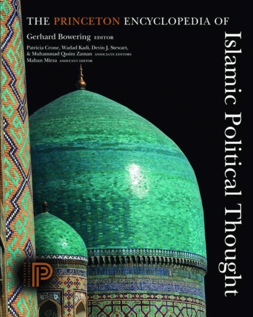 The Princeton Encyclopedia of Islamic Political Thought, Hardback Book
