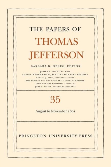 The Papers of Thomas Jefferson, Volume 35 : 1 August to 30 November 1801, Hardback Book