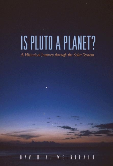 Is Pluto a Planet? : A Historical Journey through the Solar System, Paperback / softback Book