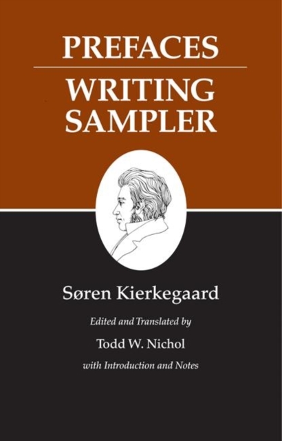 Kierkegaard's Writings, IX, Volume 9 : Prefaces: Writing Sampler, Paperback / softback Book