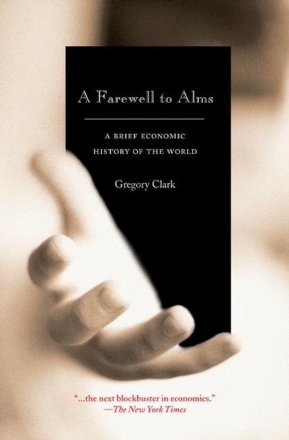 A Farewell to Alms : A Brief Economic History of the World, Paperback / softback Book