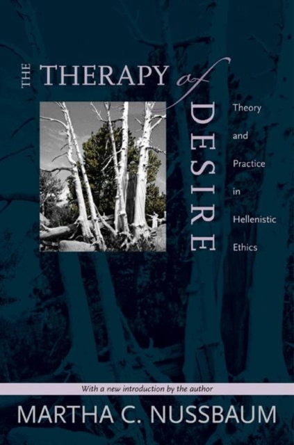 The Therapy of Desire : Theory and Practice in Hellenistic Ethics, Paperback / softback Book
