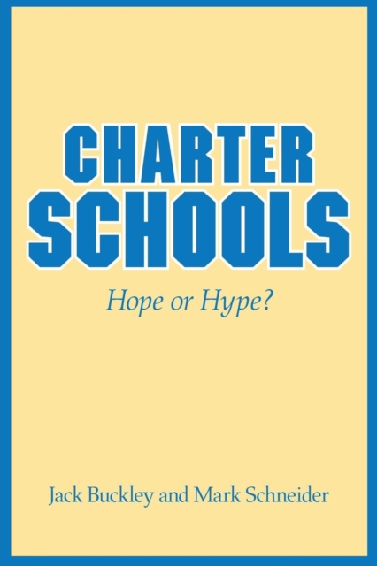 Charter Schools : Hope or Hype?, Paperback / softback Book