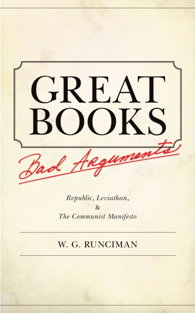 Great Books, Bad Arguments : Republic, Leviathan, and The Communist Manifesto, Hardback Book