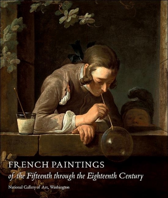 French Paintings of the Fifteenth through the Eighteenth Century, Hardback Book