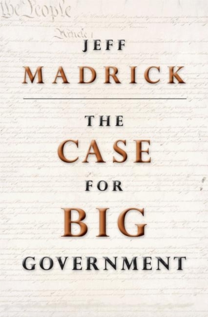 The Case for Big Government, Paperback / softback Book