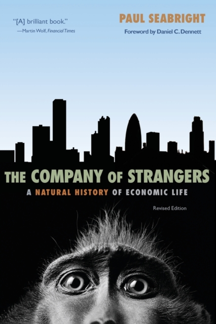 The Company of Strangers : A Natural History of Economic Life - Revised Edition, Paperback / softback Book