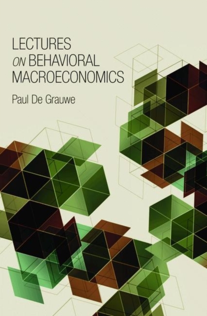 Lectures on Behavioral Macroeconomics, Hardback Book