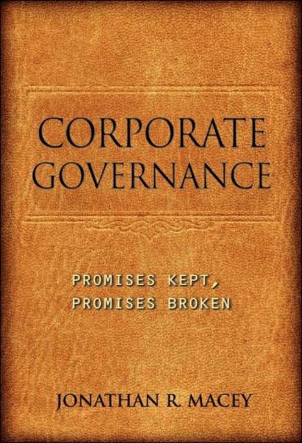 Corporate Governance : Promises Kept, Promises Broken, Paperback / softback Book