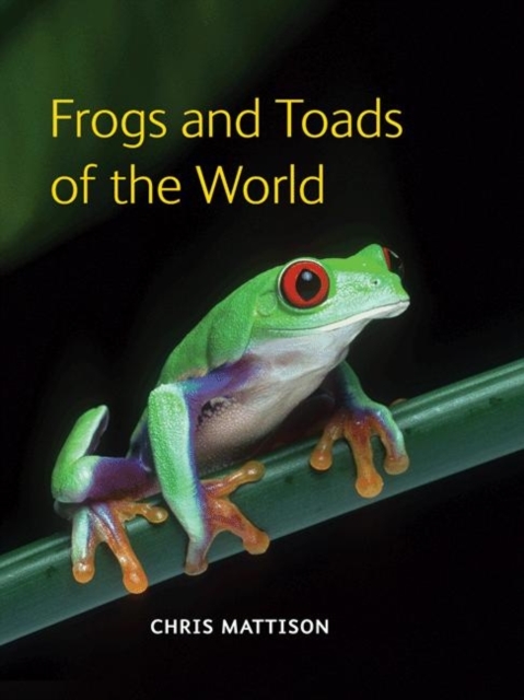 Frogs and Toads of the World, Hardback Book