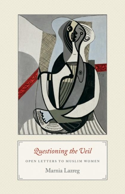 Questioning the Veil : Open Letters to Muslim Women, Paperback / softback Book