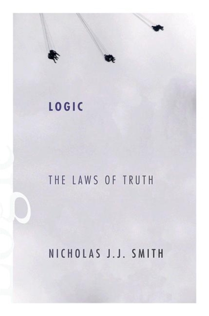 Logic : The Laws of Truth, Hardback Book