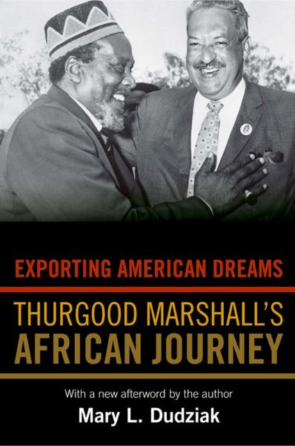 Exporting American Dreams : Thurgood Marshall's African Journey, Paperback / softback Book