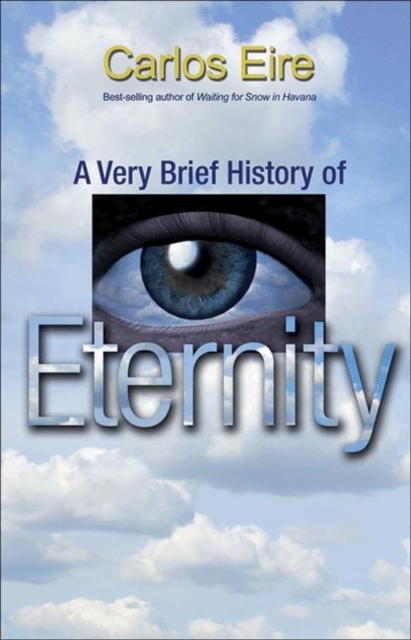 A Very Brief History of Eternity, Paperback / softback Book
