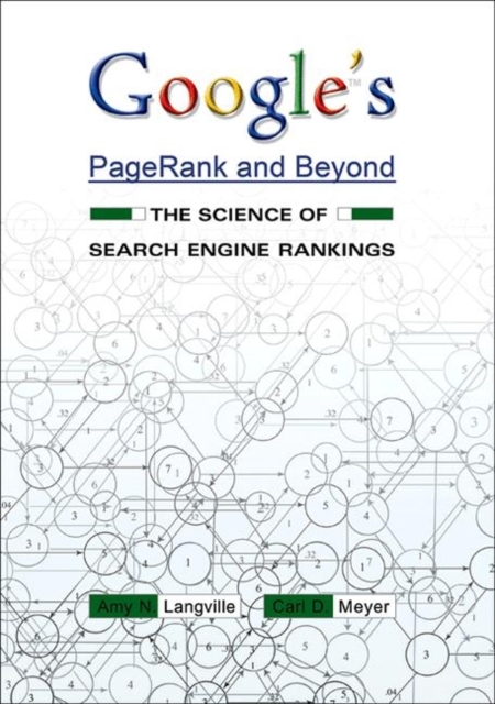Google's PageRank and Beyond : The Science of Search Engine Rankings, Paperback / softback Book