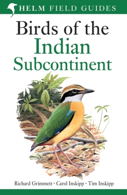 Birds of India : Pakistan, Nepal, Bangladesh, Bhutan, Sri Lanka, and the Maldives, Second Edition, Paperback Book