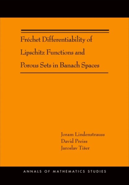 Frechet Differentiability of Lipschitz Functions and Porous Sets in Banach Spaces (AM-179), Hardback Book