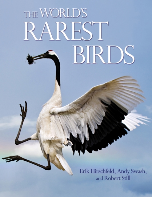 The World's Rarest Birds, Hardback Book