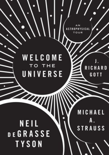 Welcome to the Universe : An Astrophysical Tour, Hardback Book