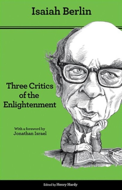 Three Critics of the Enlightenment : Vico, Hamann, Herder, Second Edition, Paperback Book