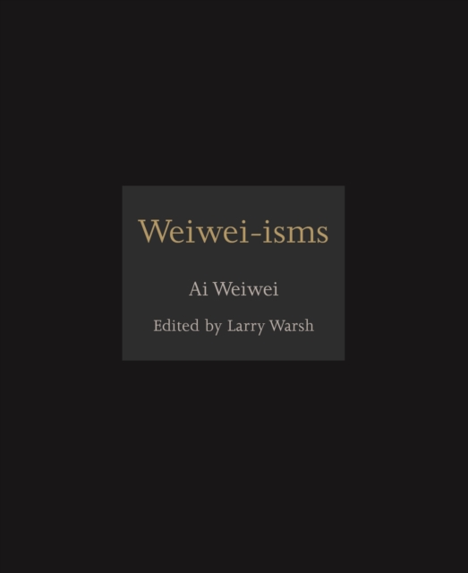 Weiwei-isms, Hardback Book