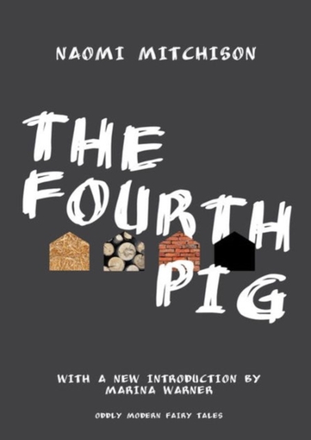 The Fourth Pig, Hardback Book