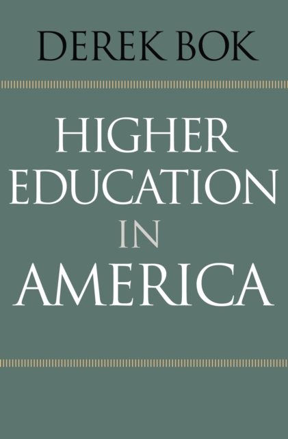Higher Education in America, Hardback Book