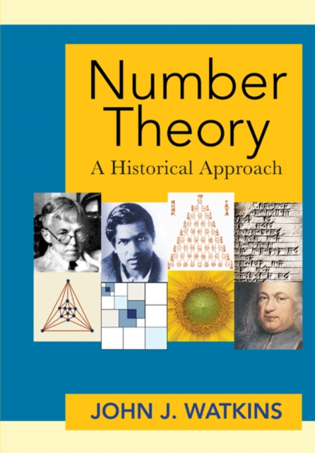 Number Theory : A Historical Approach, Hardback Book