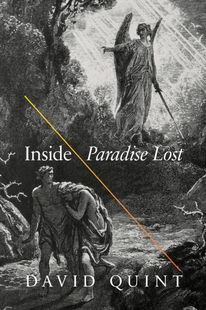 Inside Paradise Lost : Reading the Designs of Milton's Epic, Paperback / softback Book