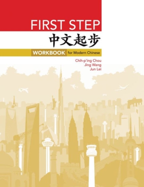 First Step : Workbook for Modern Chinese, Paperback / softback Book
