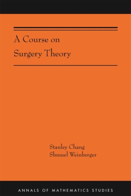 A Course on Surgery Theory : (AMS-211), Paperback / softback Book