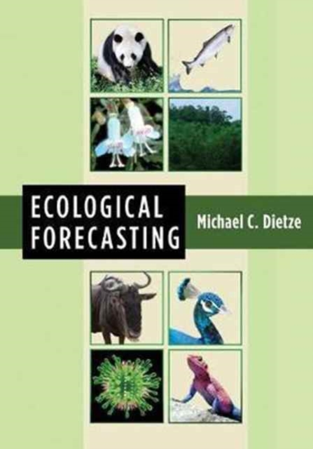Ecological Forecasting, Hardback Book