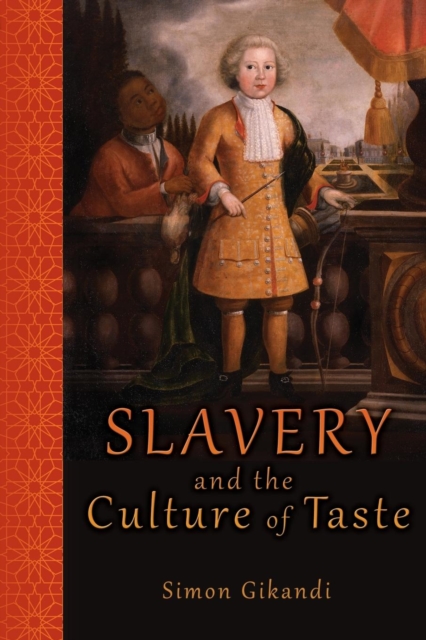 Slavery and the Culture of Taste, Paperback / softback Book