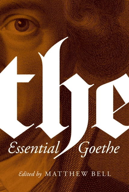 The Essential Goethe, Hardback Book