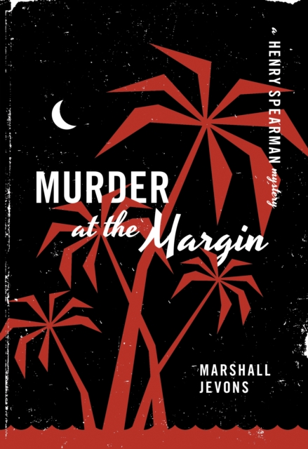 Murder at the Margin : A Henry Spearman Mystery, Paperback / softback Book