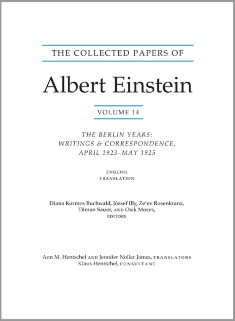 The Collected Papers of Albert Einstein, Volume 14 (English) : The Berlin Years: Writings & Correspondence, April 1923–May 1925 (English Translation Supplement) - Documentary Edition, Paperback / softback Book